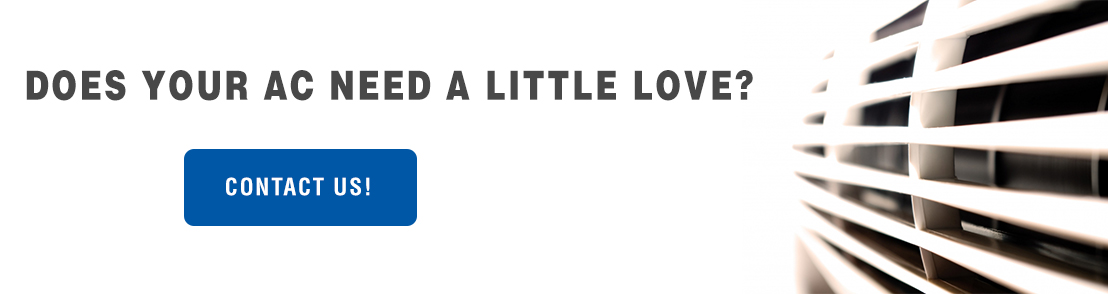 Does your AC need a little love? Contact us!